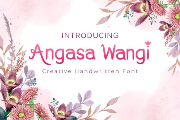 Angasa Wangi: A Sweet and Friendly Handwritten Font
