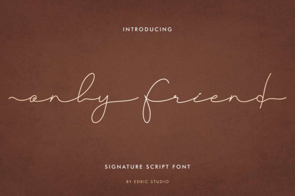 Only Friend: A Versatile Script Font for Modern Design